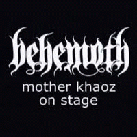 Behemoth (PL) : Mother Khaoz on Stage